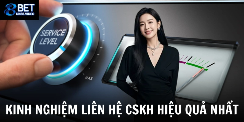 Liên Hệ 88bet 4 Kinh nghiệm liên hệ cskh hiệu quả nhất