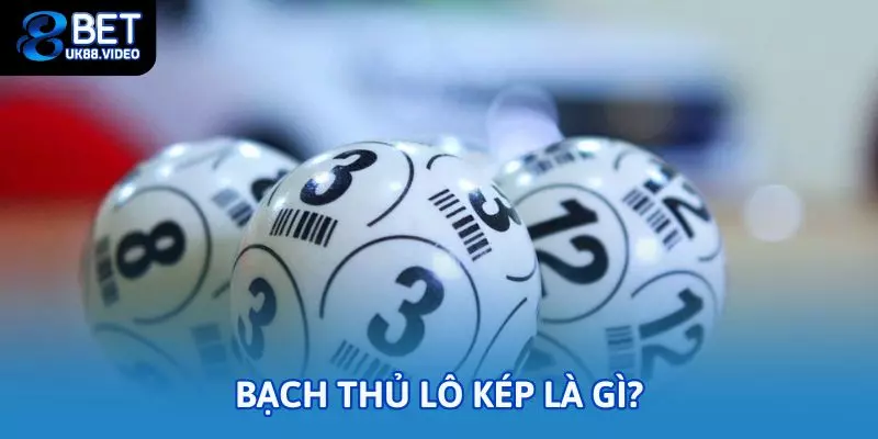 Bạch thủ lô kép là gì?
