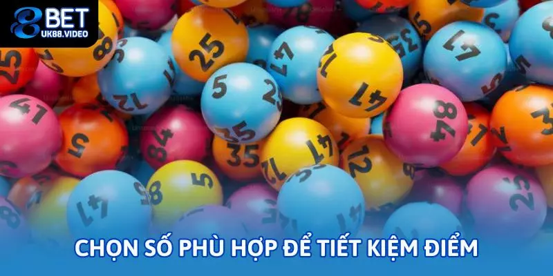 Chọn số phù hợp để tiết kiệm điểm