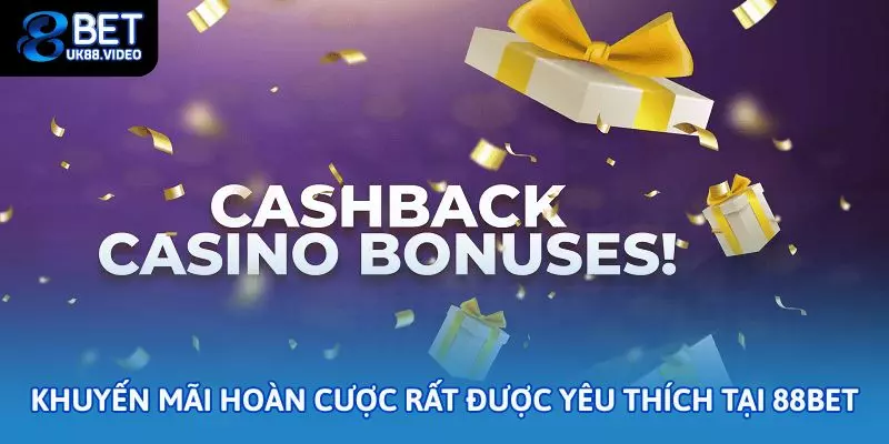 Hoàn cược là chương trình ưu đãi rất được nhiều người tại 88Bet yêu thích