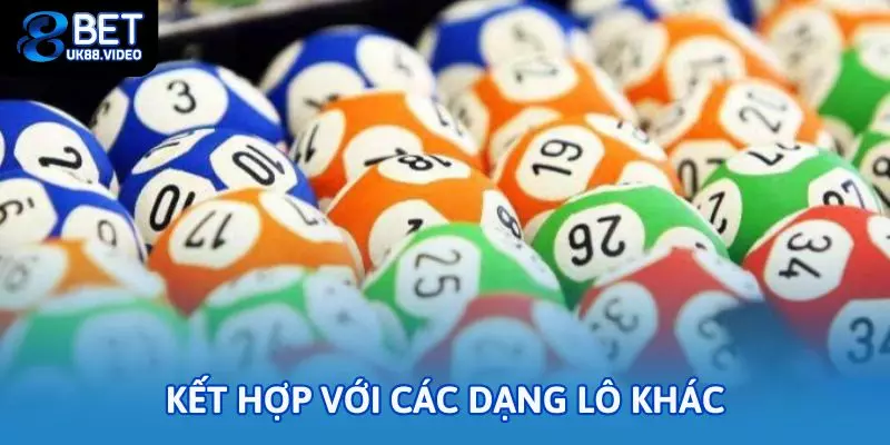 Kết hợp với các dạng lô khác